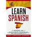 Learn Spanish: 5 Books In 1: This Book Includes 1000+ Spanish Phrases, 1000+ Spanish Words In Context, 100+ Spanish Conversations, Sh