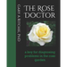 The Rose Doctor: A Key for Diagnosing Problems in the Rose Garden