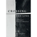 Crossing the Line: Leading to Make a Difference