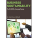 Business Sustainability: Profit-With-Purpose Focus