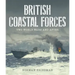 British Coastal Forces: Two World Wars and After