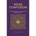 Mass Confusion: Why I Rejected The Church For So Long And What Changed