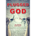 Plugged into God - the ultimate power source
