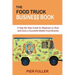 The Food Truck Business Book: A Step-By-Step Guide for Beginners to Start and Grow a Successful Mobile Food Business