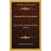 Cuentos de Vacaciones: Narraciones Pseudocientificas (1905)