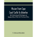 Mission From Cape Coast Castle To Ashantee, With A Statistical Account Of That Kingdom, And Geographical Notices Of Other Parts Of The Interior Of Afr