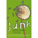 Junk: Adapted for the Stage