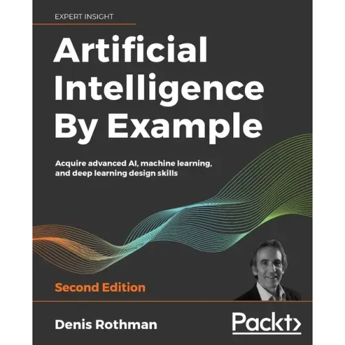 Artificial Intelligence By Example - Second Edition