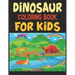 Dinosaur Coloring Book For Kids: Great Gift For Boys & Girls