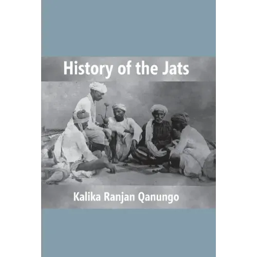 History Of The Jats: A Contribution To The History Of Northern India