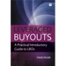 Leveraged Buyouts: A Practical Introductory Guide to Lbos