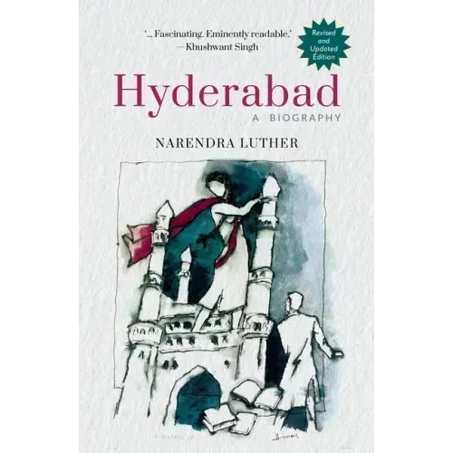 Hyderabad: Memoirs of a City