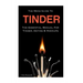 The Mens Guide To Tinder: The Essential Manual For Tinder, Dating & Hookups