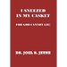 I Sneezed in My Casket!: For God Cannot Lie