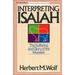 Interpreting Isaiah: The Suffering and Glory of the Messiah