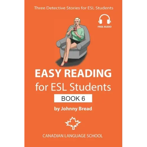 Easy Reading for ESL Students - Book 6: Three Detective Stories for Learners of English