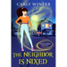 The Neighbor is Nixed (A Humorous Paranormal Cozy Mystery)