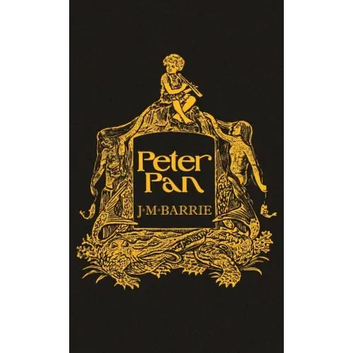 Peter Pan: With the Original 1911 Illustrations