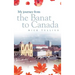 My Journey from the Banat to Canada