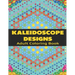 Kaleidoscope Designs: Adult Coloring Book