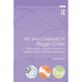 Art and Creativity in Reggio Emilia: Exploring the Role and Potential of Ateliers in Early Childhood Education