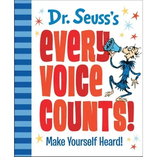 Dr. Seuss's Every Voice Counts!: Make Yourself Heard!