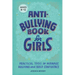 Anti-Bullying Book for Girls: Practical Tools to Manage Bullying and Build Confidence
