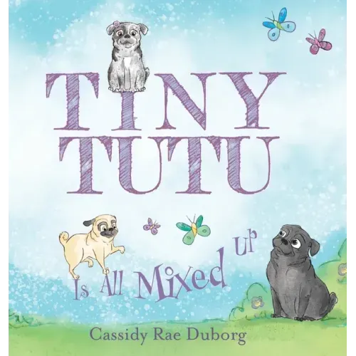 Tiny Tutu Is All Mixed Up