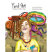 Yard Art: A Collection of Children's Poetry