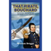 That Pirate, Bouchard: Revolutions, Redemption and the Plunder of Old California