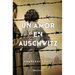 Un Amor En Auschwitz / A Lovein Auschwitz