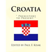 Croatia: " Prehistory to Present "