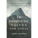 10 Prophetic Values for Today: Hearing, Glorifying and Restoring God's Voice