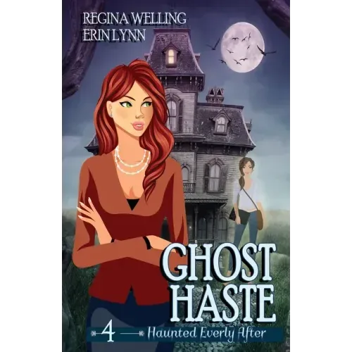 Ghost Haste: A Cozy Mystery with a Ghostly Twist