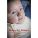 Born to Serve