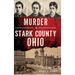 Murder in Stark County, Ohio