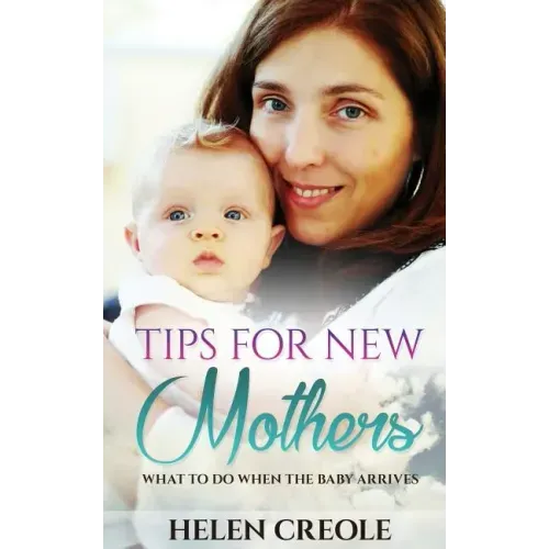 Tips For New Mothers