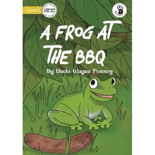 A Frog at the BBQ - Our Yarning