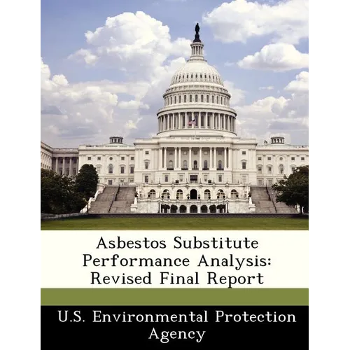 Asbestos Substitute Performance Analysis: Revised Final Report