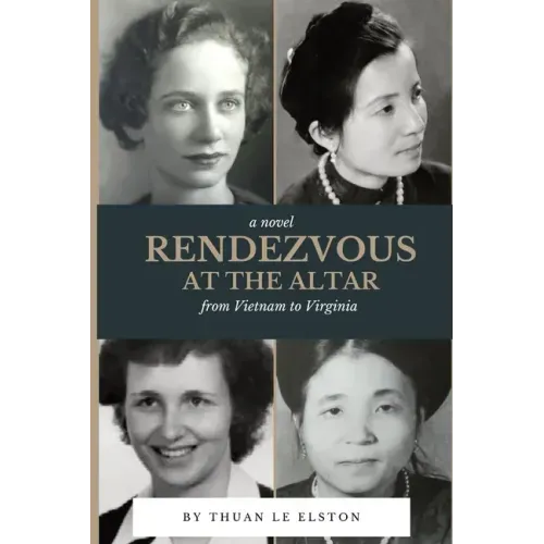 Rendezvous At The Altar: From Vietnam to Virginia