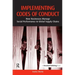 Implementing Codes of Conduct: How Businesses Manage Social Performance in Global Supply Chains