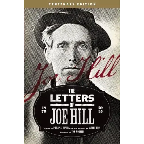 The Letters of Joe Hill: Centenary Edition