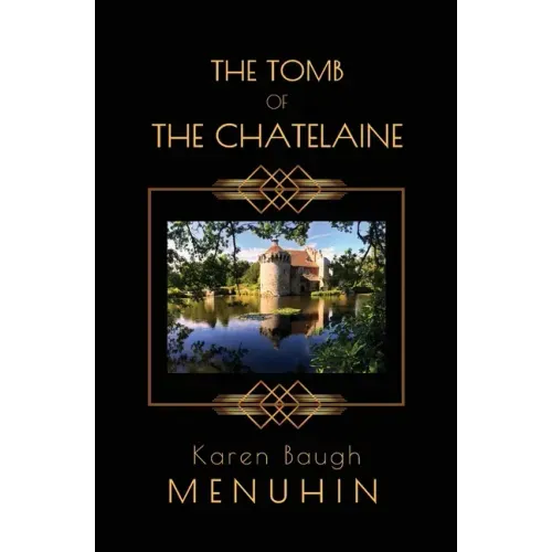 The Tomb of the Chatelaine: A 1920s Country House Murder Mystery