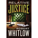 Relative Justice: A Legal Suspense