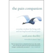 The Pain Companion: Everyday Wisdom for Living with and Moving Beyond Chronic Pain