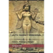 Lilith, Inanna Y Ereshkigal: Historia, Mitología y Religión