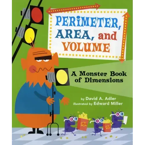 Perimeter, Area, and Volume: A Monster Book of Dimensions