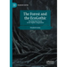 The Forest and the Ecogothic: The Deep Dark Woods in the Popular Imagination