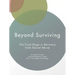Beyond Surviving: The Final Stage in Recovery from Sexual Abuse