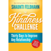 The Kindness Challenge: Thirty Days to Improve Any Relationship